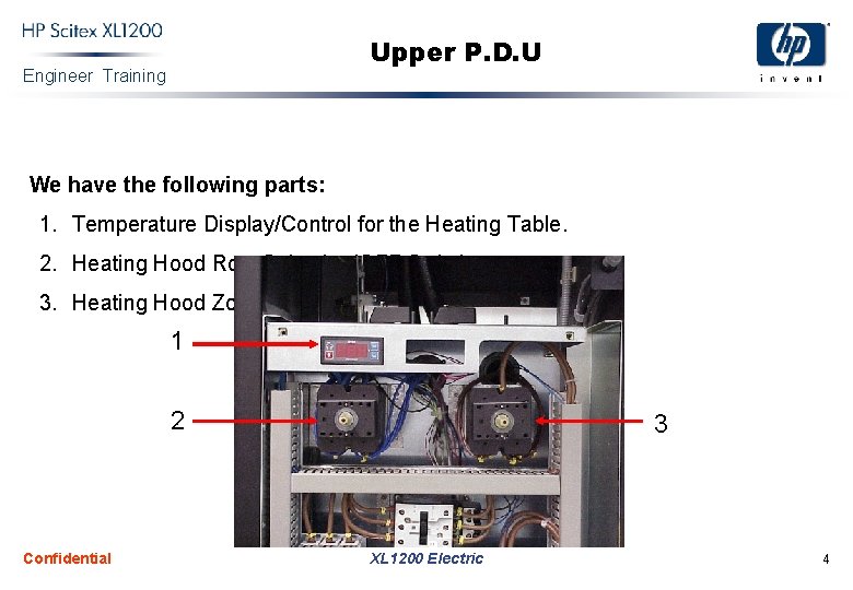 Upper P. D. U Engineer Training We have the following parts: 1. Temperature Display/Control Upper P. D. U Engineer Training We have the following parts: 1. Temperature Display/Control