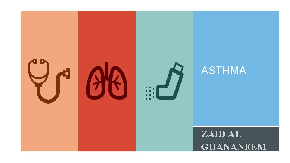 ASTHMA ZAID ALGHANANEEM 