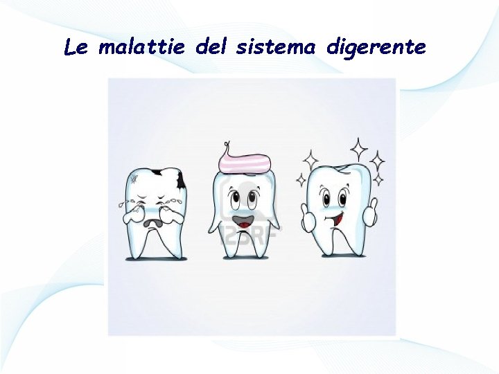 Le malattie del sistema digerente 