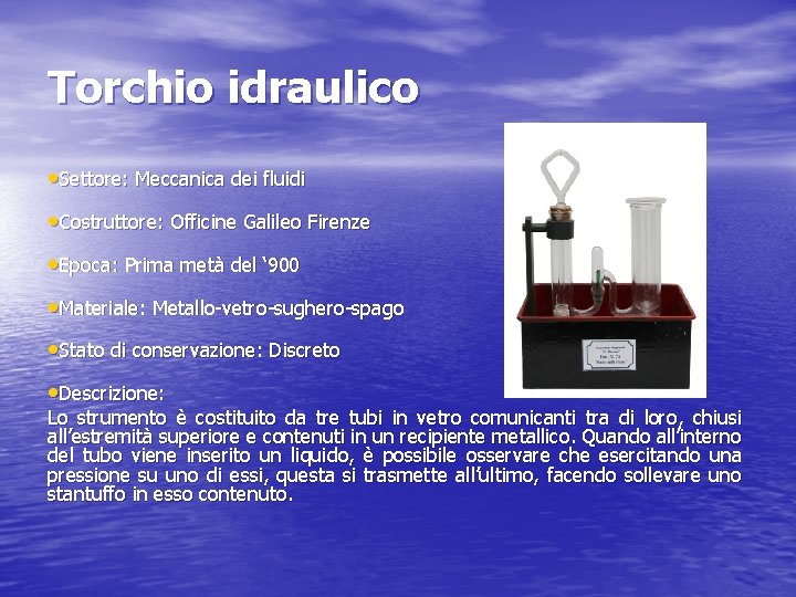 Torchio idraulico • Settore: Meccanica dei fluidi • Costruttore: Officine Galileo Firenze • Epoca: