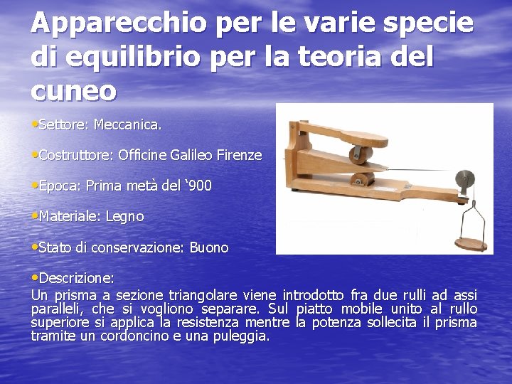 Apparecchio per le varie specie di equilibrio per la teoria del cuneo • Settore: