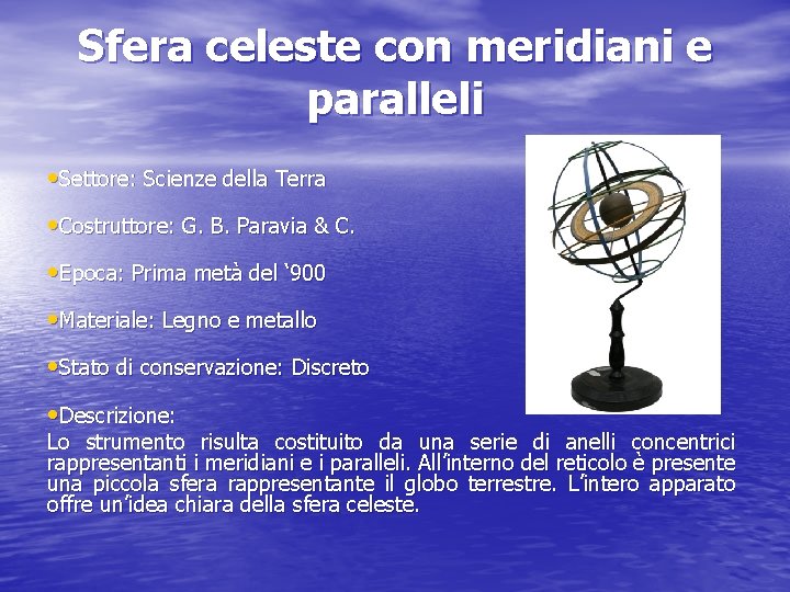 Sfera celeste con meridiani e paralleli • Settore: Scienze della Terra • Costruttore: G.