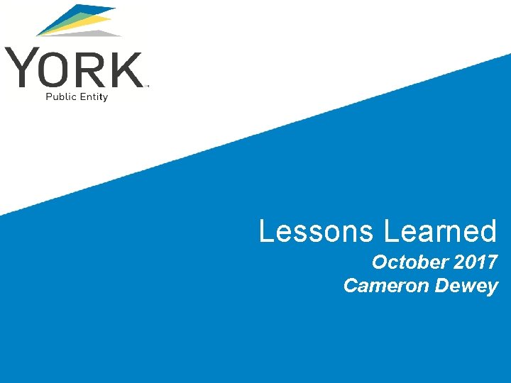 Lessons Learned October 2017 Cameron Dewey 