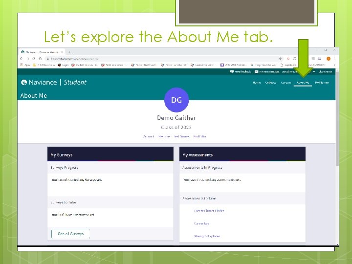 Let’s explore the About Me tab. Let’s explore the About Me tab.