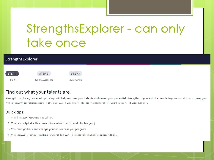 Strengths. Explorer - can only take once Strengths. Explorer - can only take once