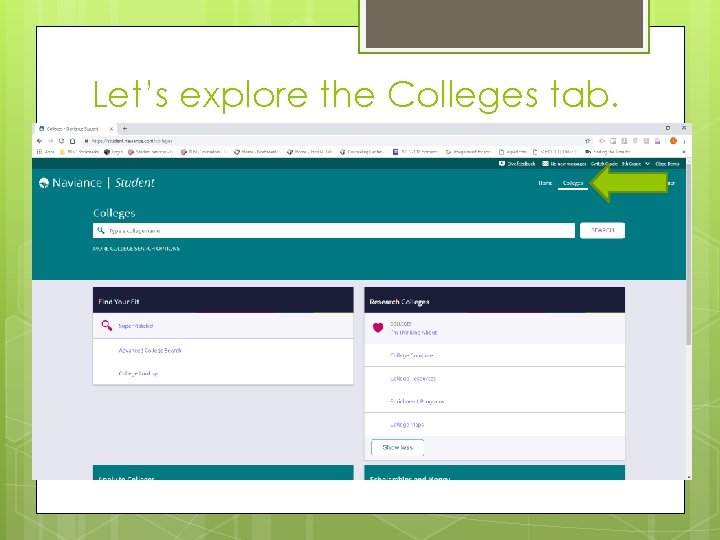 Let’s explore the Colleges tab. Let’s explore the Colleges tab.