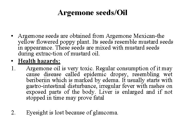 Argemone seeds/Oil • Argemone seeds are obtained from Argemone Mexican the yellow flowered poppy