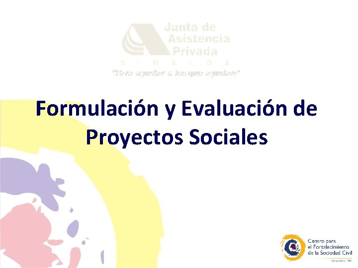 Formulación y Evaluación de Proyectos Sociales 