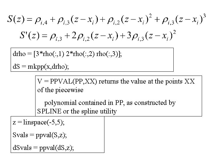 drho = [3*rho(: , 1) 2*rho(: , 2) rho(: , 3)]; d. S =