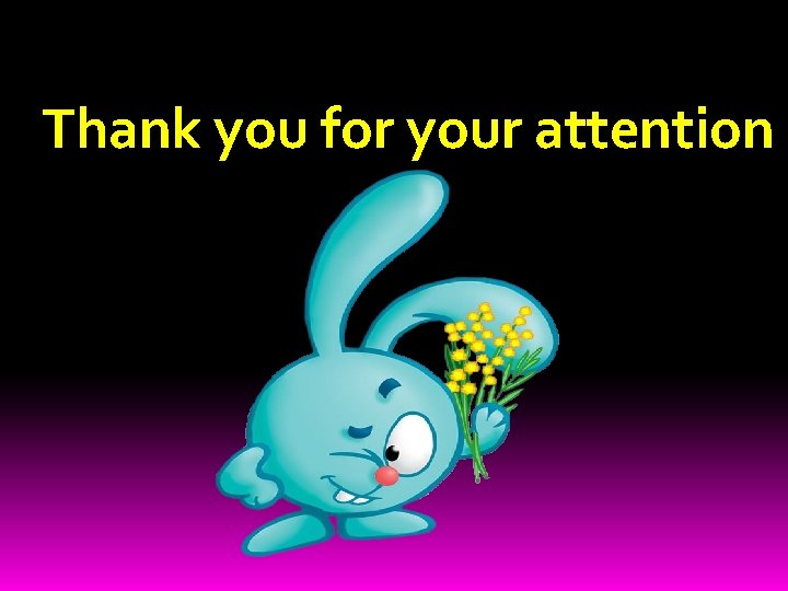 Thank you for your attention 