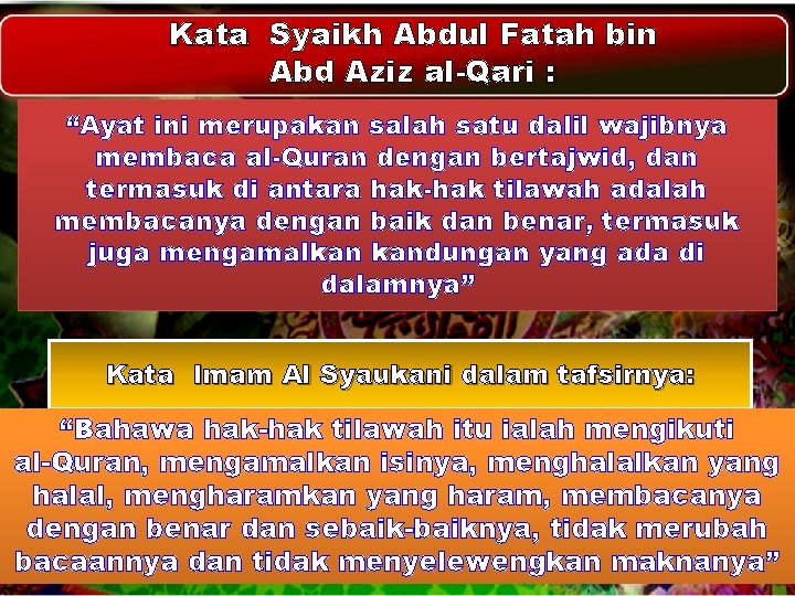 Kata Syaikh Abdul Fatah bin Abd Aziz al-Qari : “Ayat ini merupakan salah satu Kata Syaikh Abdul Fatah bin Abd Aziz al-Qari : “Ayat ini merupakan salah satu