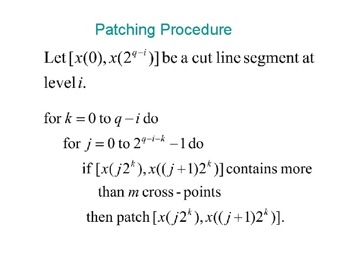 Patching Procedure 