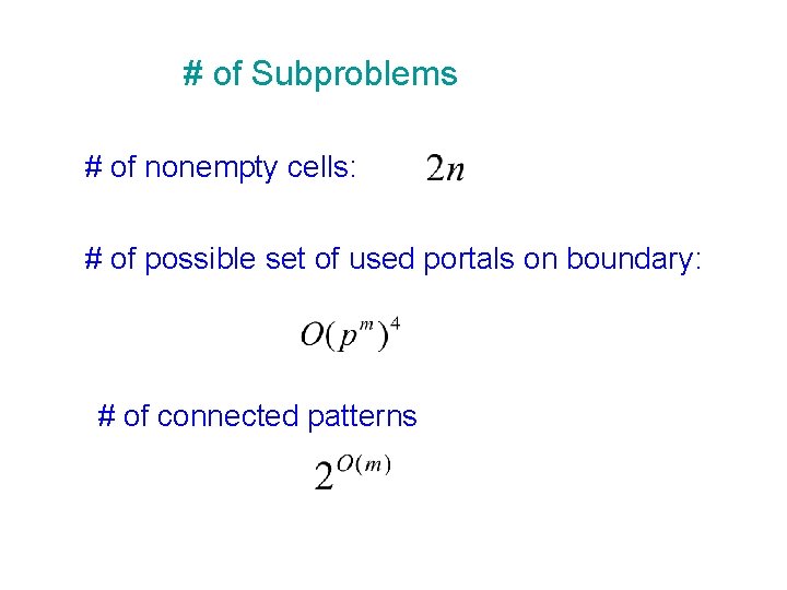 # of Subproblems # of nonempty cells: # of possible set of used portals