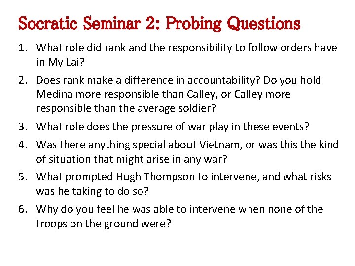 Socratic Seminar 2: Probing Questions 1. What role did rank and the responsibility to