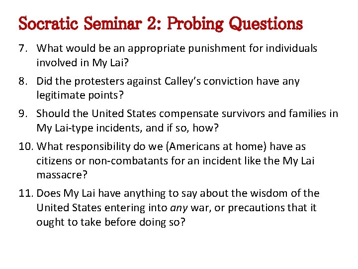 Socratic Seminar 2: Probing Questions 7. What would be an appropriate punishment for individuals