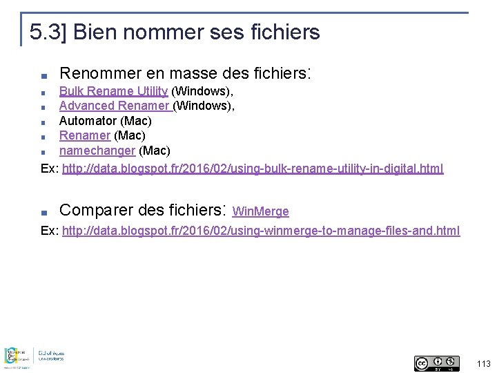 5. 3] Bien nommer ses fichiers ■ Renommer en masse des fichiers: Bulk Rename