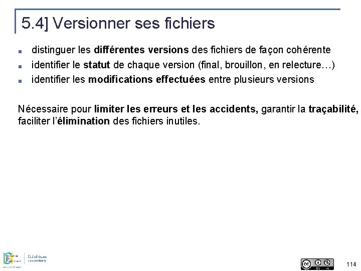 5. 4] Versionner ses fichiers ■ ■ ■ distinguer les différentes versions des fichiers