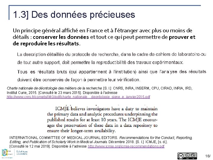1. 3] Des données précieuses Un principe général affiché en France et à l’étranger