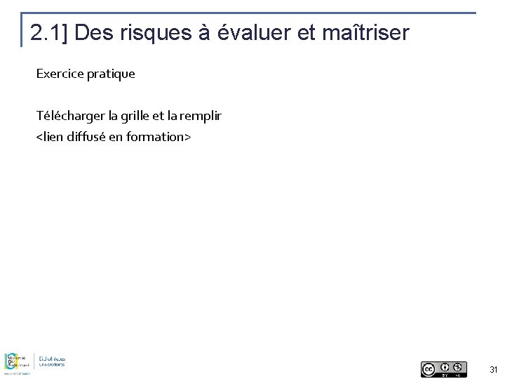 2. 1] Des risques à évaluer et maîtriser Exercice pratique Télécharger la grille et