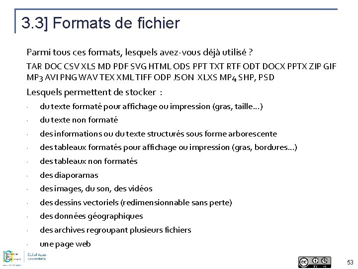 3. 3] Formats de fichier Parmi tous ces formats, lesquels avez-vous déjà utilisé ?