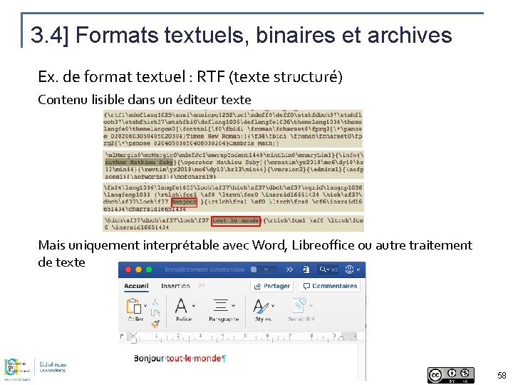 3. 4] Formats textuels, binaires et archives Ex. de format textuel : RTF (texte