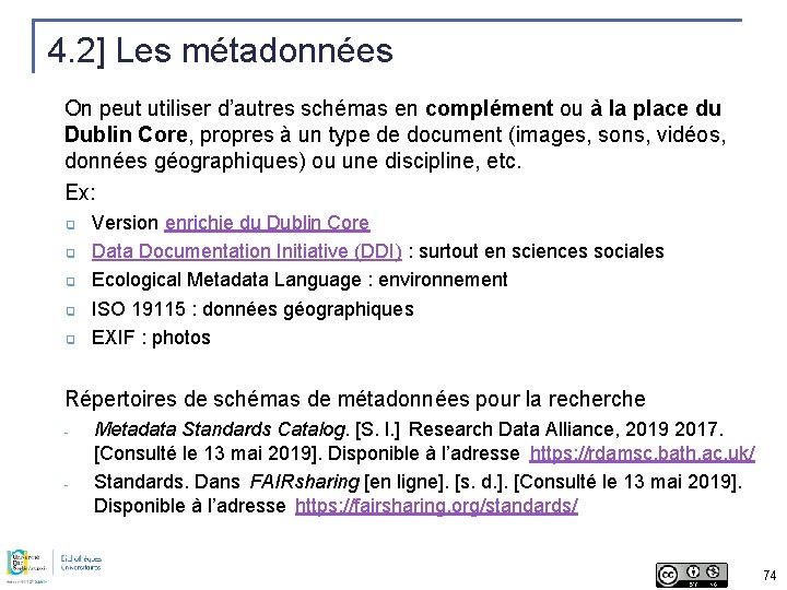 4. 2] Les métadonnées On peut utiliser d’autres schémas en complément ou à la