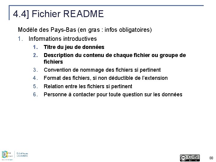 4. 4] Fichier README Modèle des Pays-Bas (en gras : infos obligatoires) 1. Informations