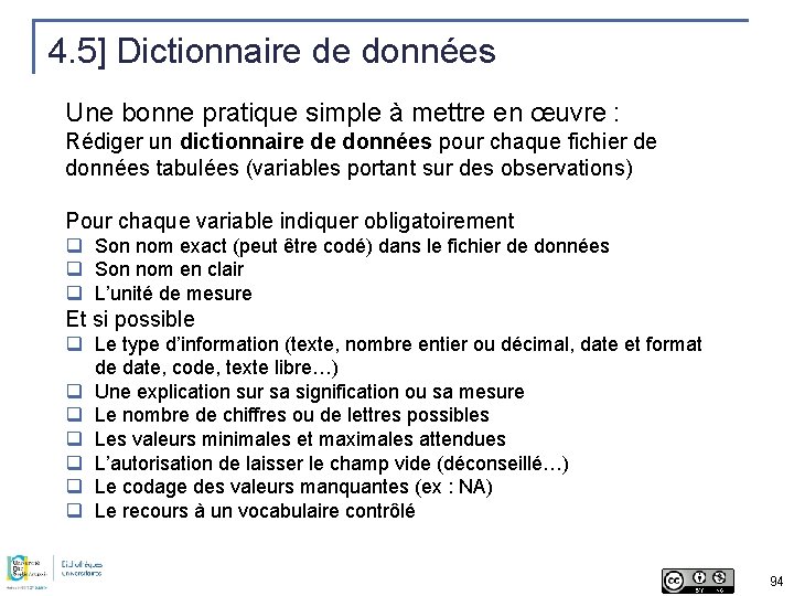 4. 5] Dictionnaire de données Une bonne pratique simple à mettre en œuvre :