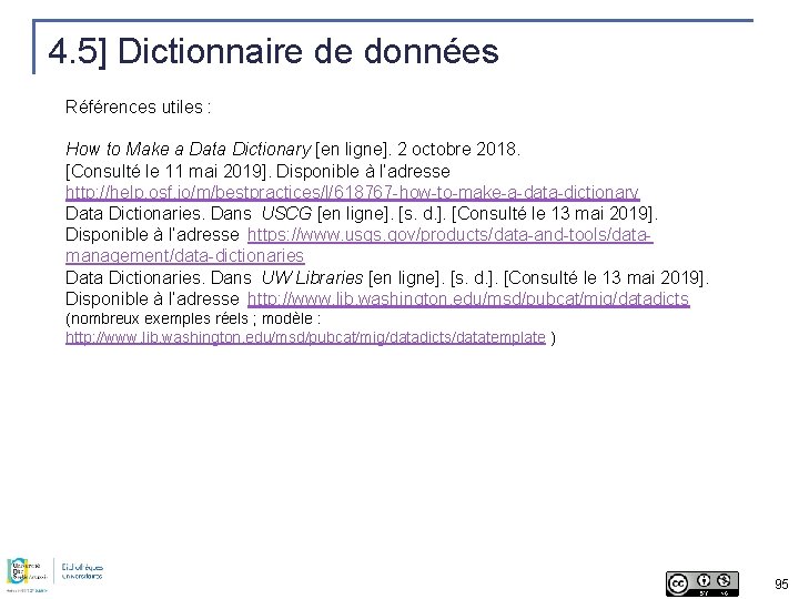 4. 5] Dictionnaire de données Références utiles : How to Make a Data Dictionary