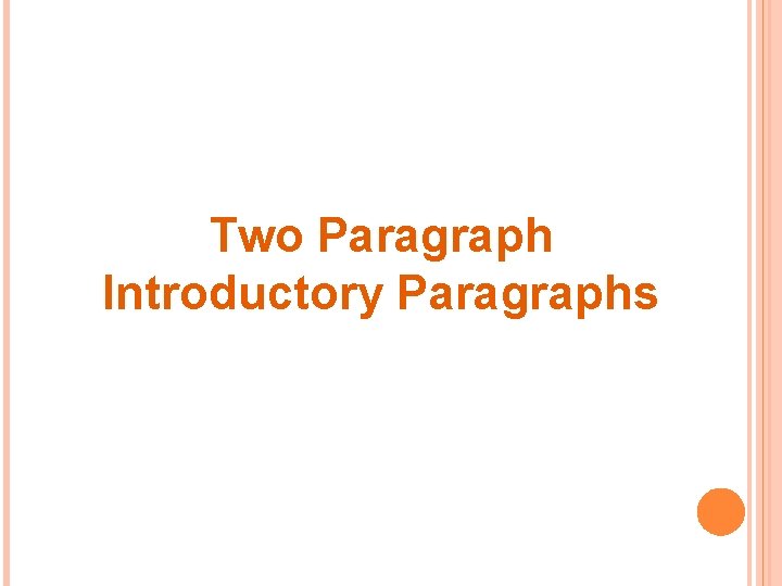 Two Paragraph Introductory Paragraphs 