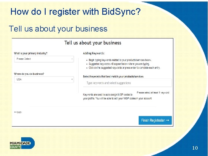 How do I register with Bid. Sync? Tell us about your business 10 