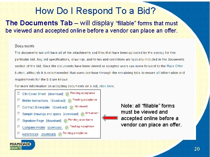 How Do I Respond To a Bid? The Documents Tab – will display “fillable”