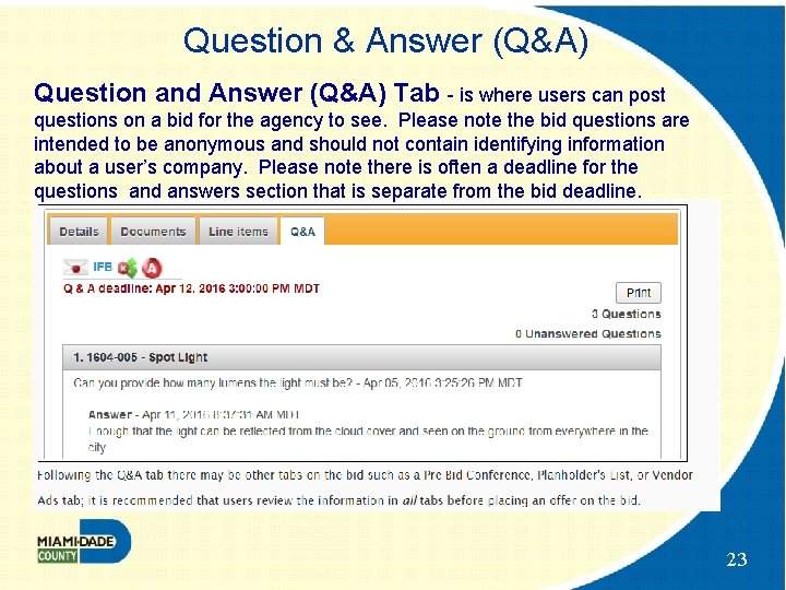 Question & Answer (Q&A) Question and Answer (Q&A) Tab - is where users can