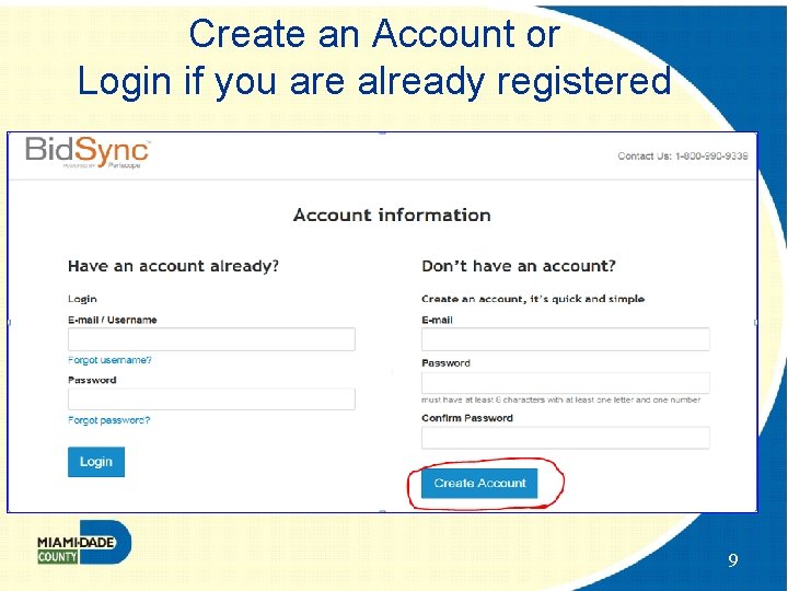 Create an Account or Login if you are already registered 9 