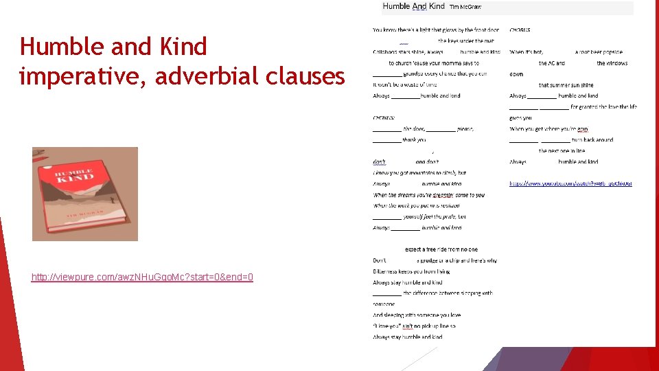 Humble and Kind imperative, adverbial clauses http: //viewpure. com/awz. NHu. Gqo. Mc? start=0&end=0 