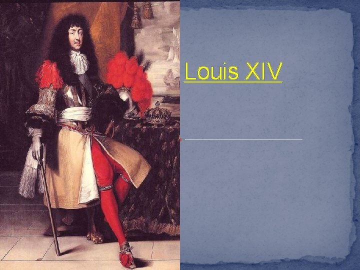 Louis XIV 