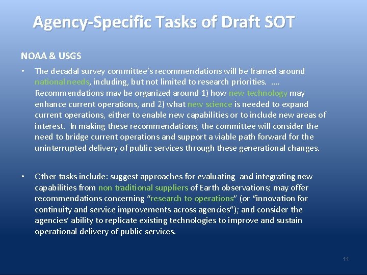 Agency-Specific Tasks of Draft SOT NOAA & USGS • The decadal survey committee’s recommendations