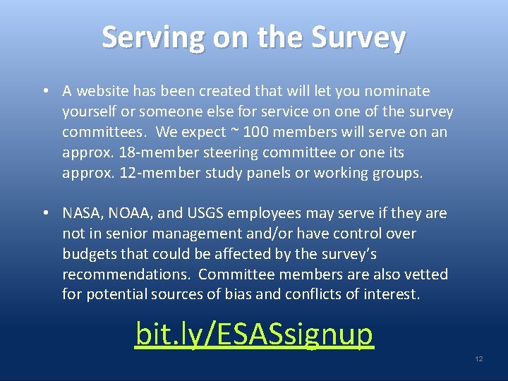 Serving on the Survey • A website has been created that will let you