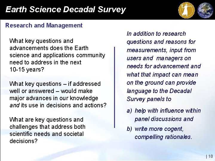 Earth Science Decadal Survey Research and Management What key questions and advancements does the