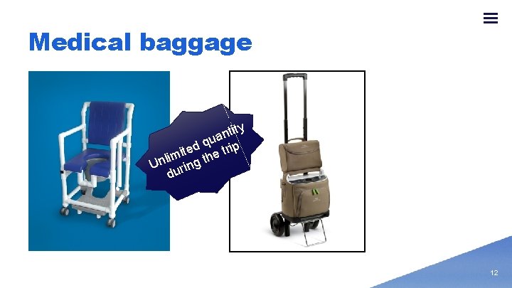 Medical baggage Type text here ity t n ua q ted e trip i