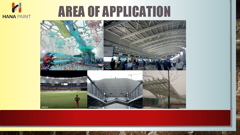 AREA OF APPLICATION 
