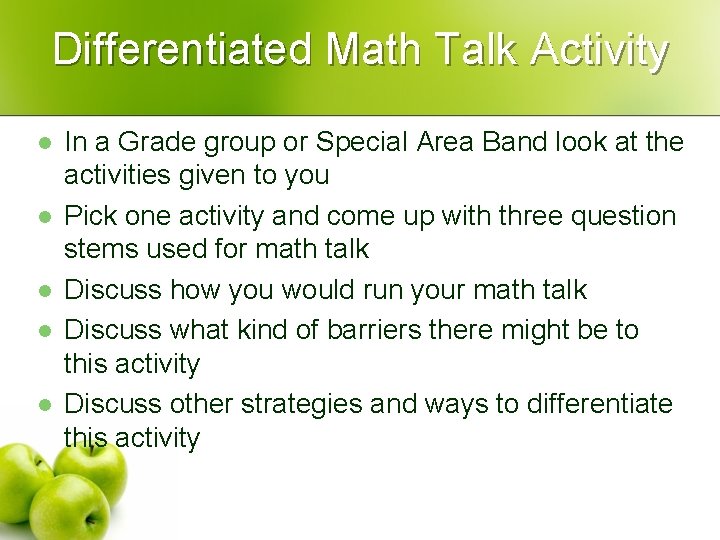 Differentiated Math Talk Activity l l l In a Grade group or Special Area