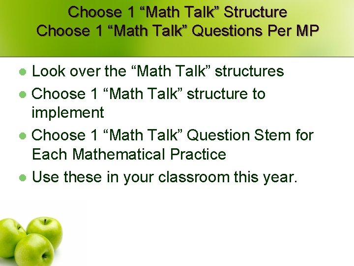 Choose 1 “Math Talk” Structure Choose 1 “Math Talk” Questions Per MP Look over