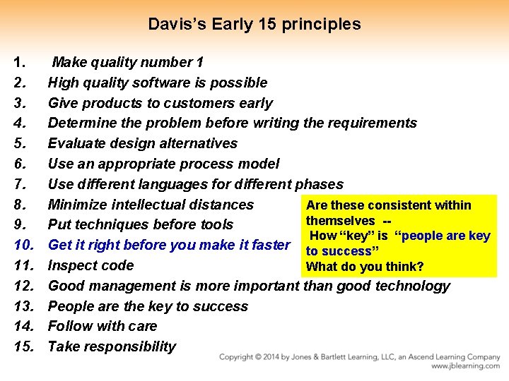 Davis’s Early 15 principles 1. 2. 3. 4. 5. 6. 7. 8. 9. 10.