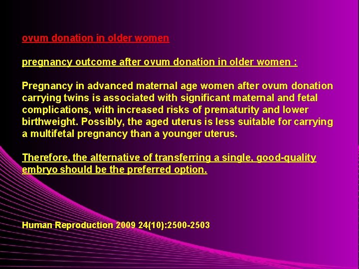 ovum donation in older women pregnancy outcome after ovum donation in older women :