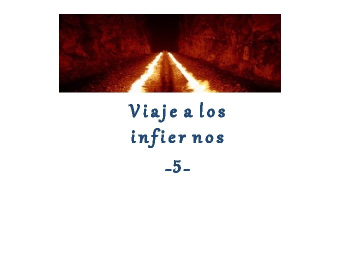 Viaje a los infier nos _5_ 