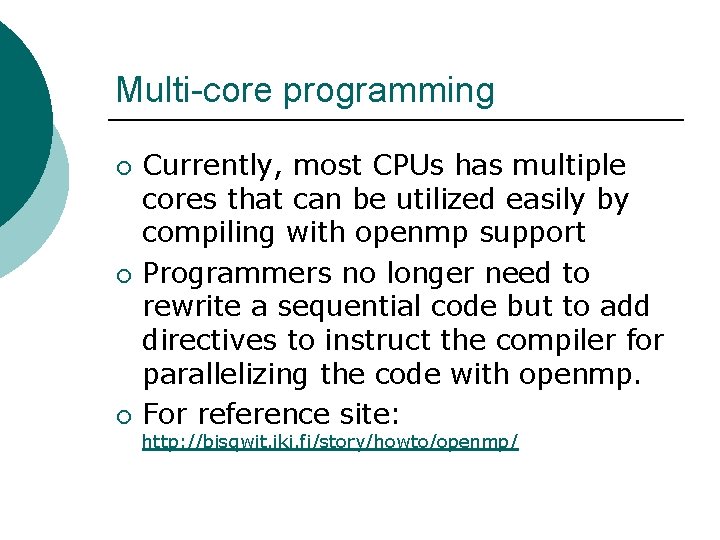 Multi-core programming ¡ ¡ ¡ Currently, most CPUs has multiple cores that can be Multi-core programming ¡ ¡ ¡ Currently, most CPUs has multiple cores that can be