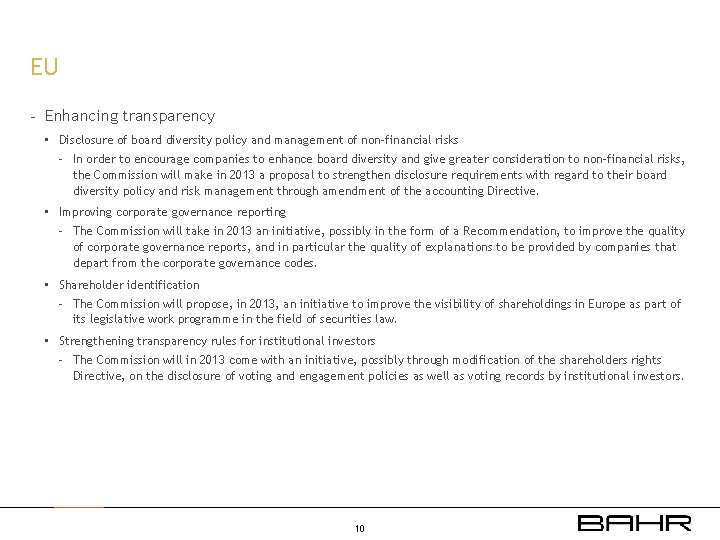 EU - Enhancing transparency • Disclosure of board diversity policy and management of non-financial