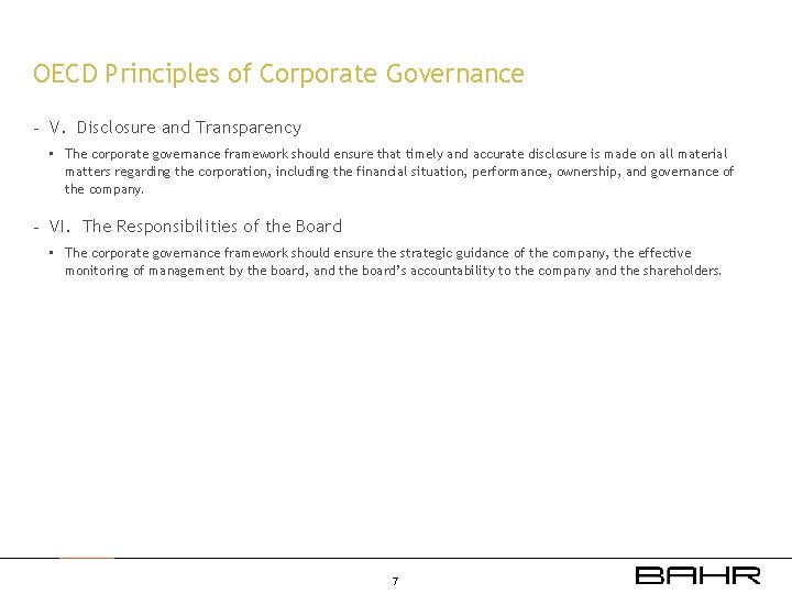 OECD Principles of Corporate Governance - V. Disclosure and Transparency • The corporate governance