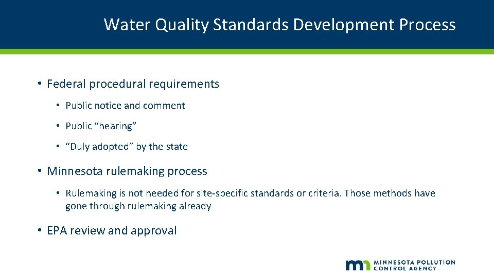 Water Quality Standards Development Process • Federal procedural requirements • Public notice and comment